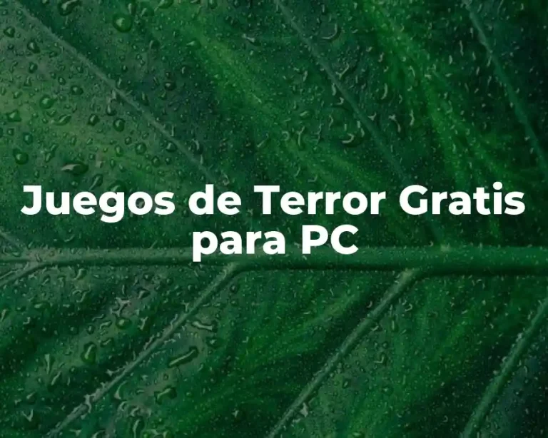 Juegos de Terror Gratis para PC