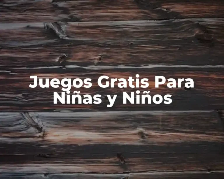 Juegos Gratis Para Niñas y Niños