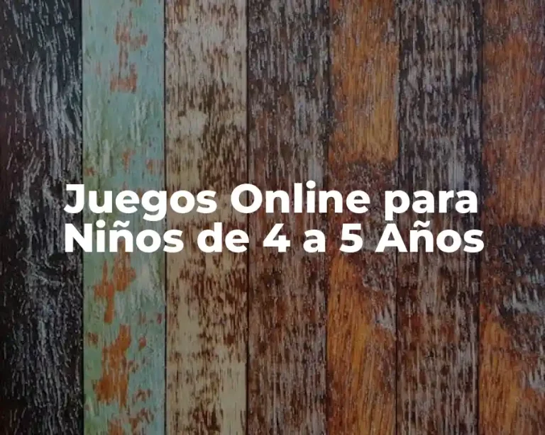 Juegos Online para Niños de 4 a 5 Años