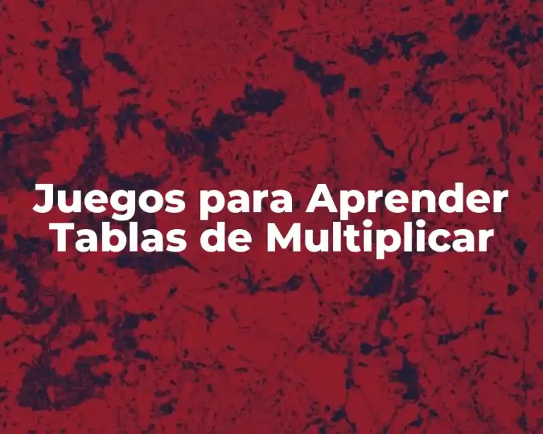 Juegos para Aprender Tablas de Multiplicar