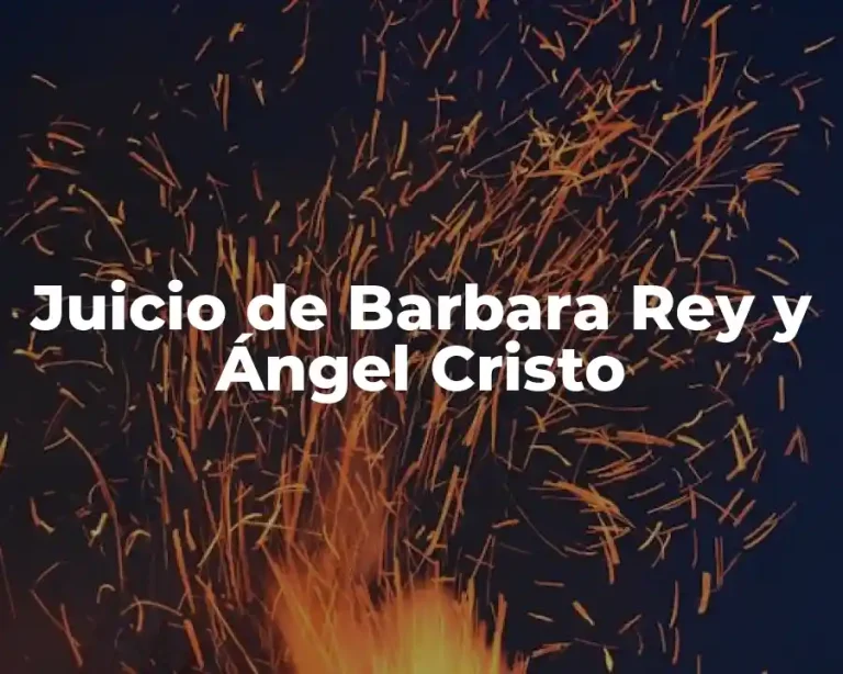 Juicio de Barbara Rey y Ángel Cristo