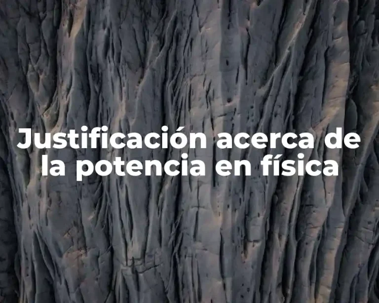 Justificación acerca de la potencia en física