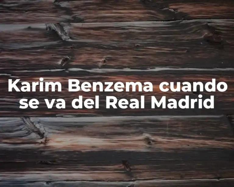 Karim Benzema cuando se va del Real Madrid