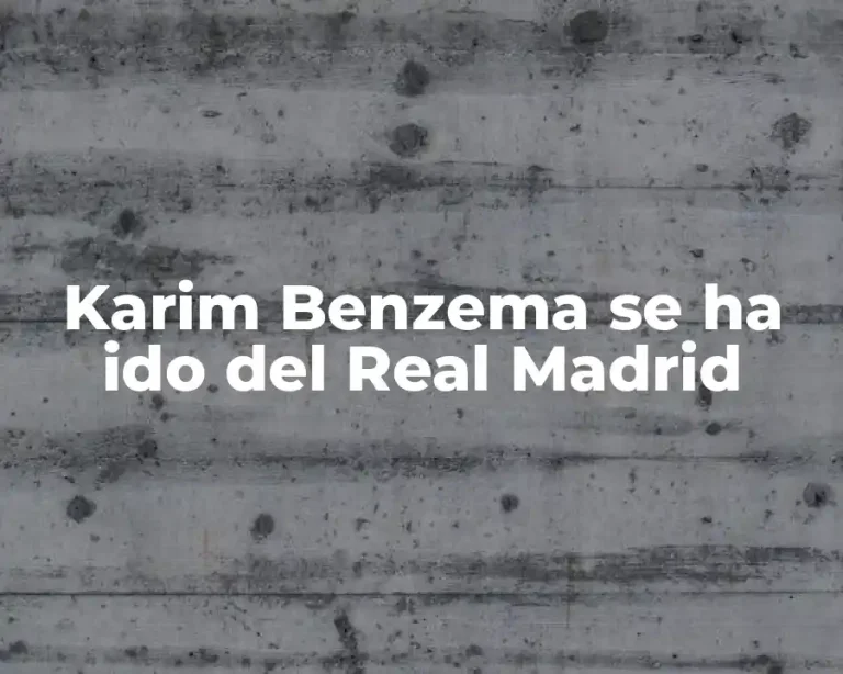 Karim Benzema se ha ido del Real Madrid