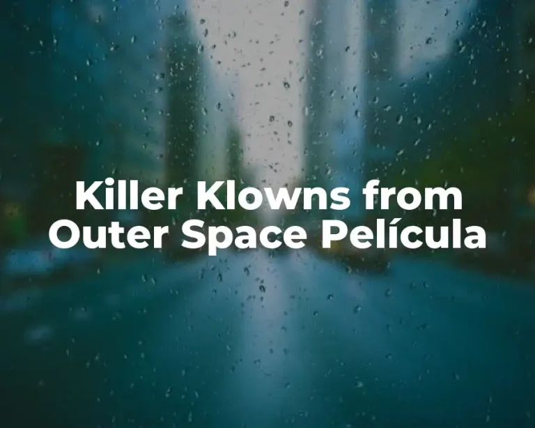 Killer Klowns from Outer Space Película