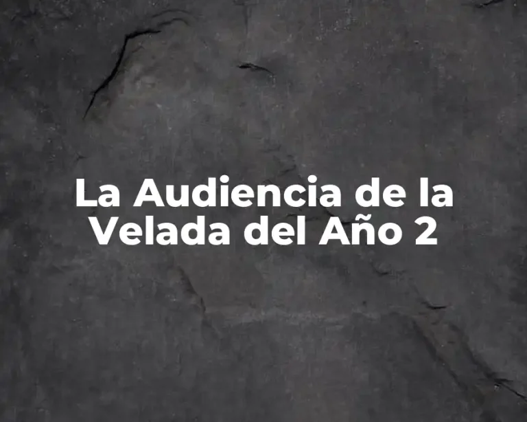 La Audiencia de la Velada del Año 2