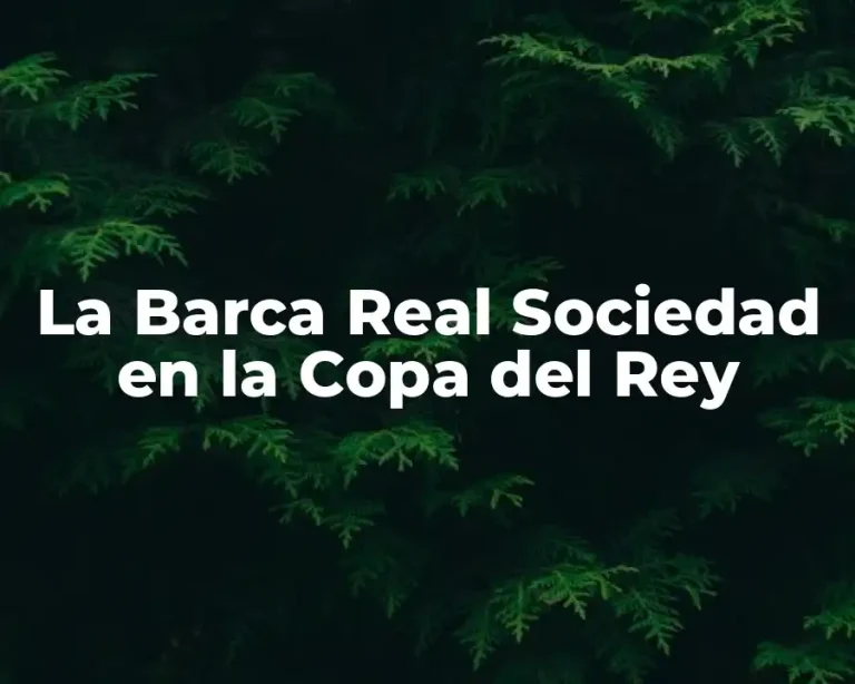 La Barca Real Sociedad en la Copa del Rey