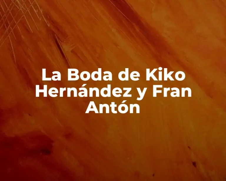 La Boda de Kiko Hernández y Fran Antón