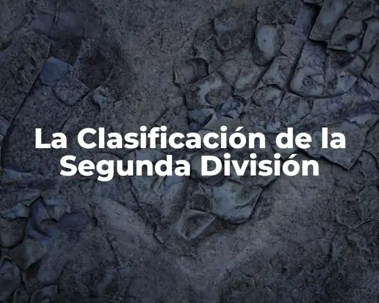 La Clasificación de la Segunda División