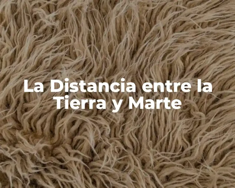La Distancia entre la Tierra y Marte