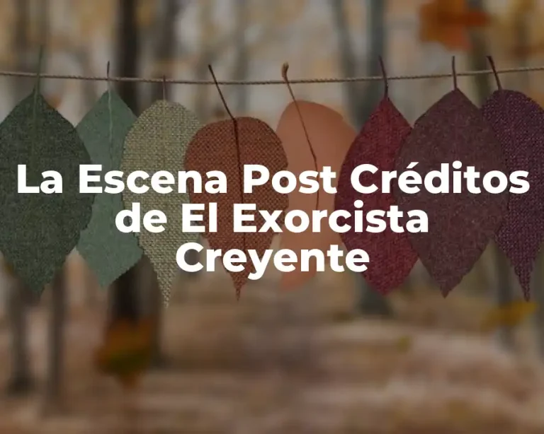La Escena Post Créditos de El Exorcista Creyente