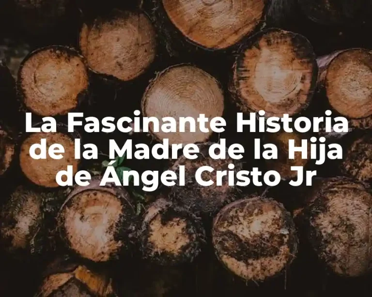 La Fascinante Historia de la Madre de la Hija de Ángel Cristo Jr