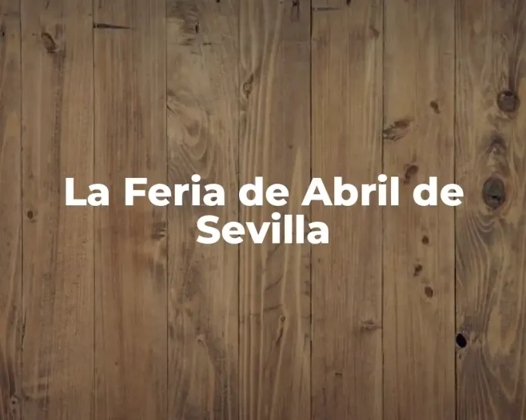 La Feria de Abril de Sevilla