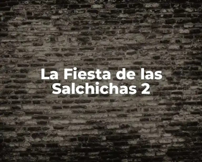 La Fiesta de las Salchichas 2