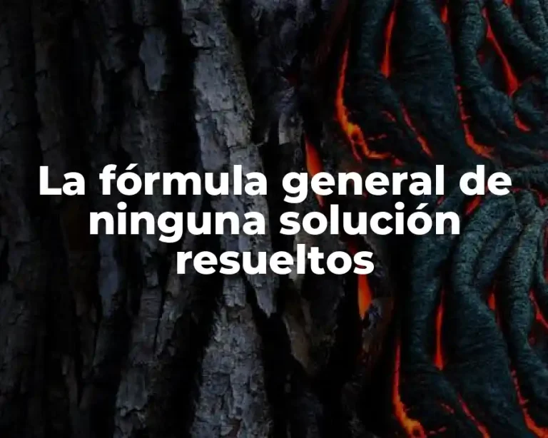 La fórmula general de ninguna solución resueltos