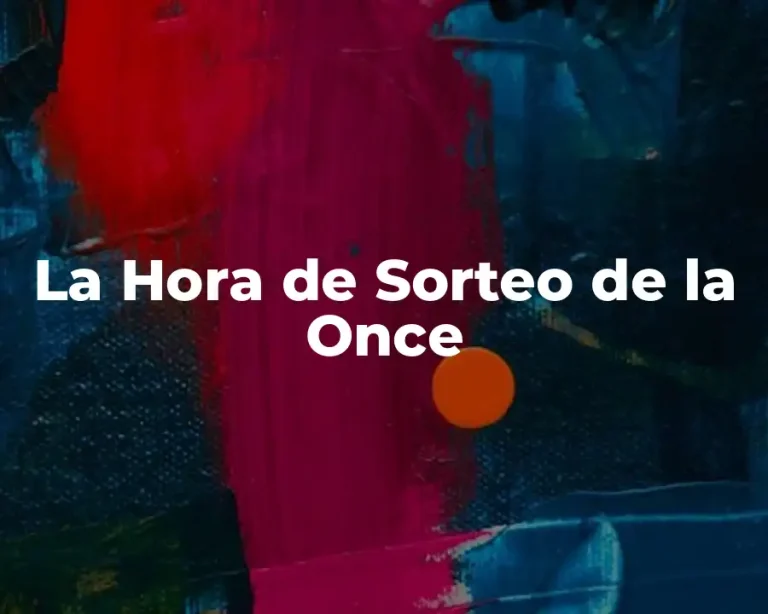 La Hora de Sorteo de la Once