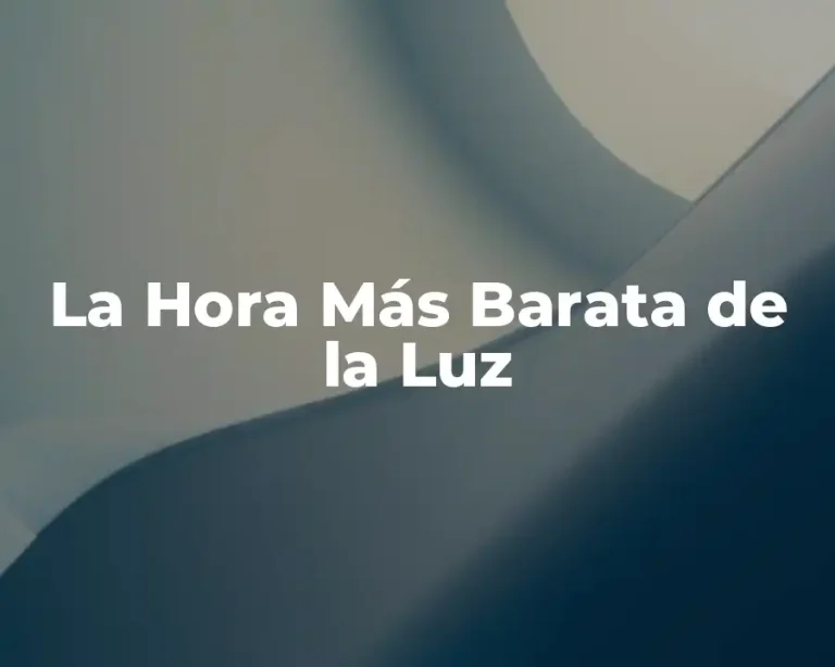 La Hora Más Barata de la Luz