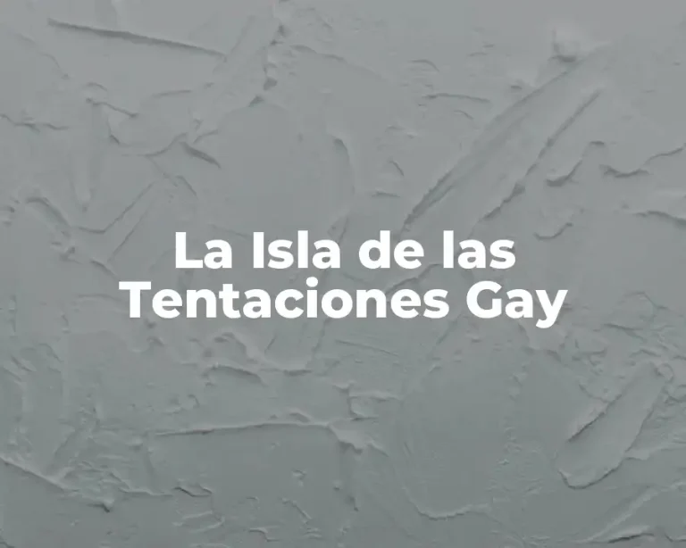 La Isla de las Tentaciones Gay