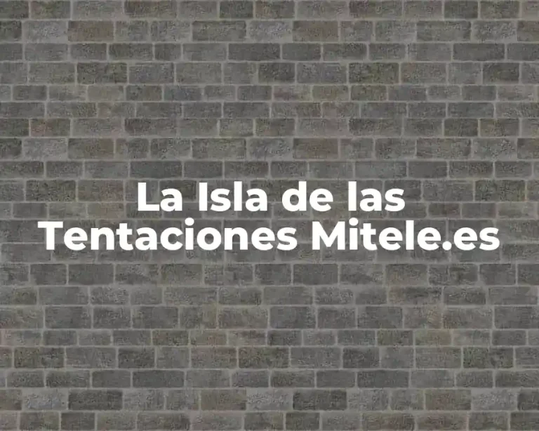 La Isla de las Tentaciones Mitele.es