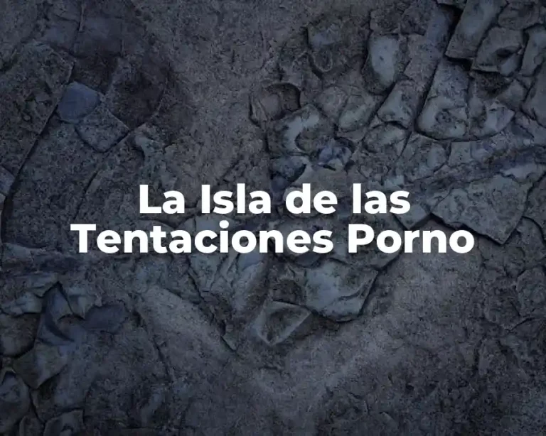 La Isla de las Tentaciones Porno