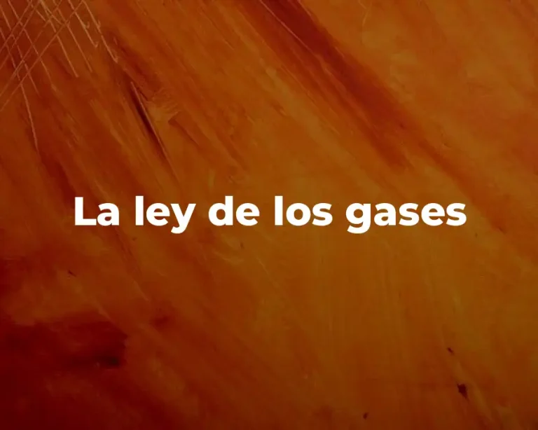 La ley de los gases