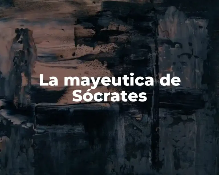 La mayeutica de Sócrates