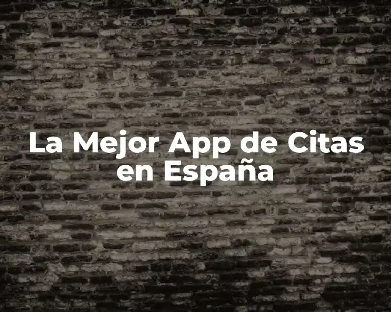 La Mejor App de Citas en España