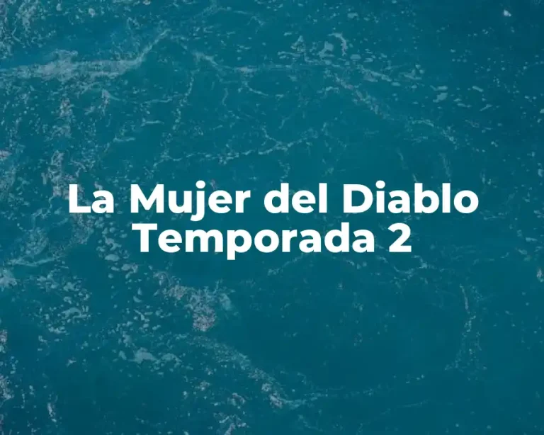 La Mujer del Diablo Temporada 2