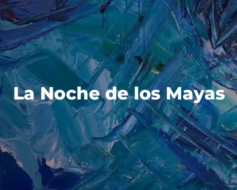 La Noche de los Mayas