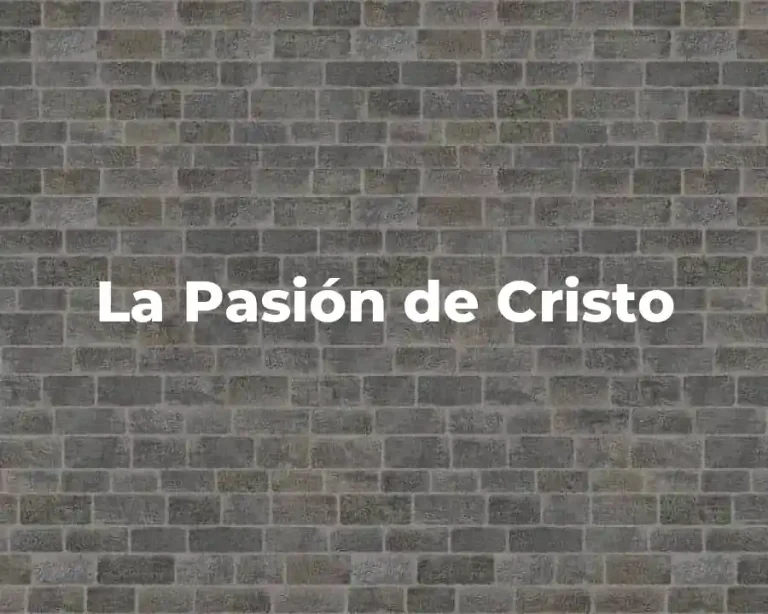 La Pasión de Cristo