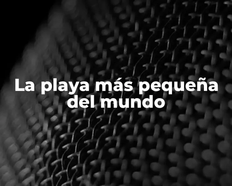 La playa más pequeña del mundo