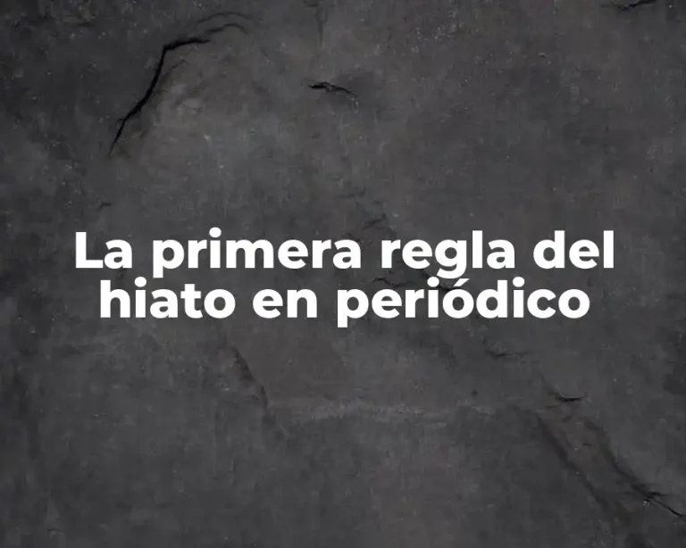 La primera regla del hiato en periódico
