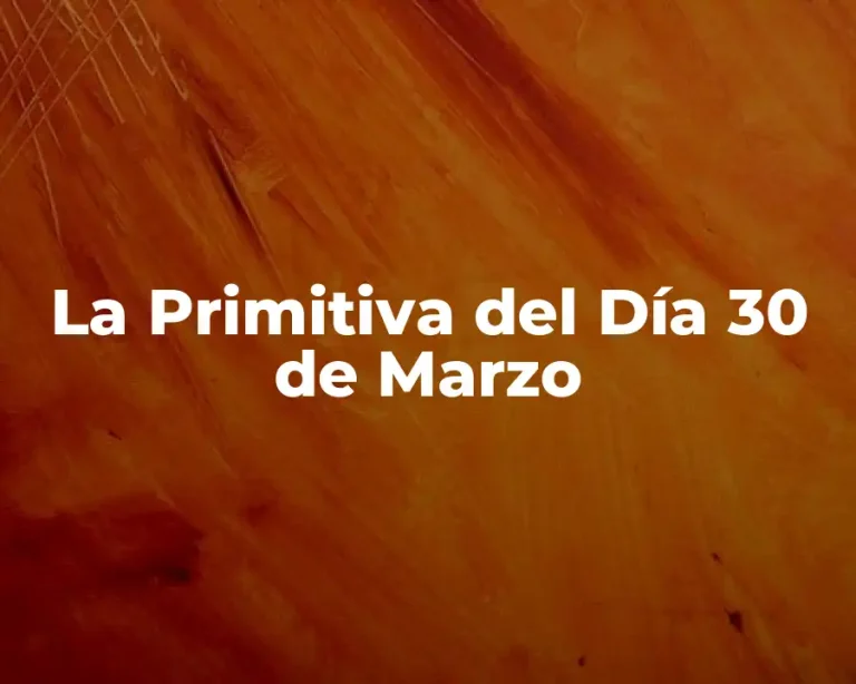 La Primitiva del Día 30 de Marzo