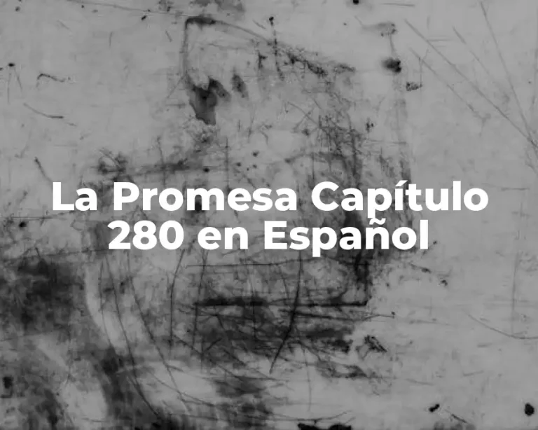 La Promesa Capítulo 280 en Español