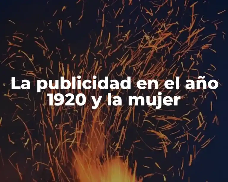 La publicidad en el año 1920 y la mujer