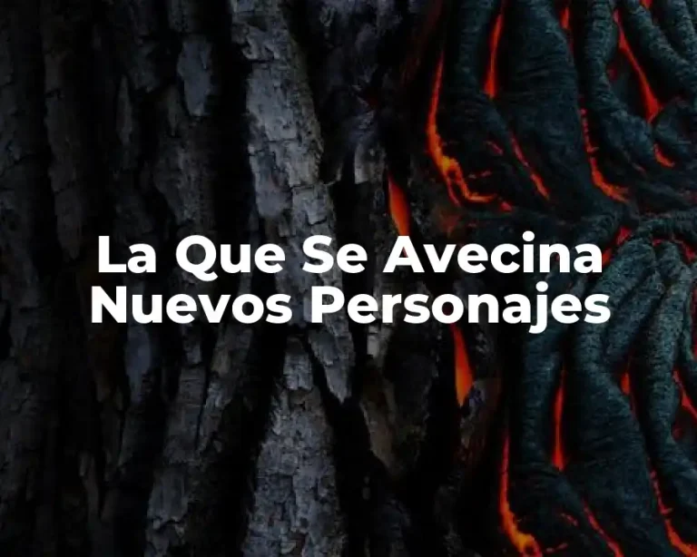 La Que Se Avecina Nuevos Personajes