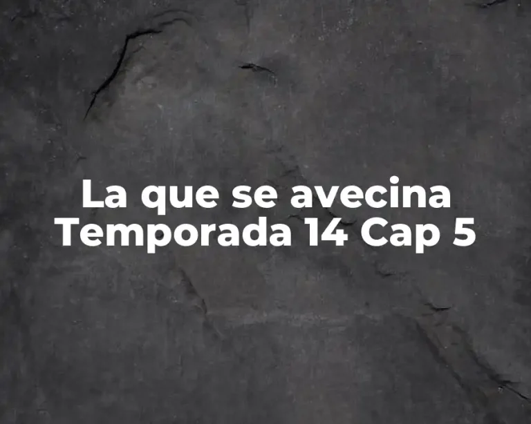 La que se avecina Temporada 14 Cap 5