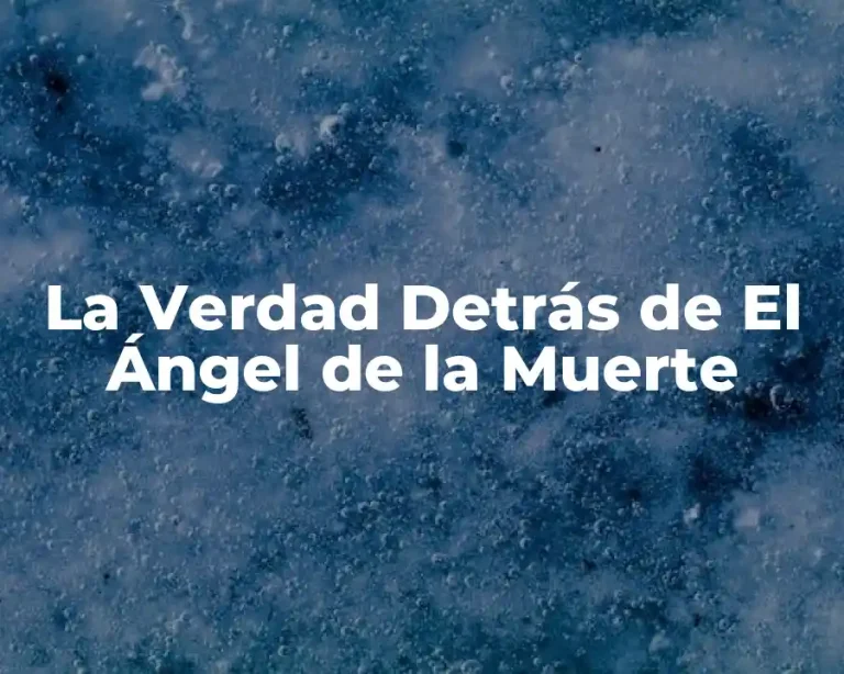 La Verdad Detrás de El Ángel de la Muerte