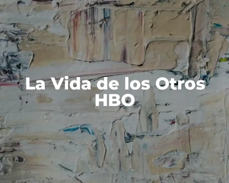 La Vida de los Otros HBO