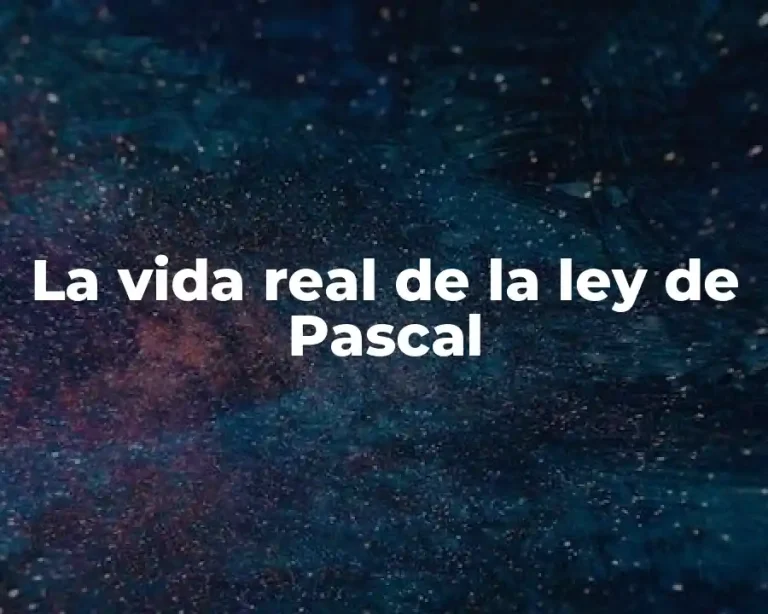 La vida real de la ley de Pascal