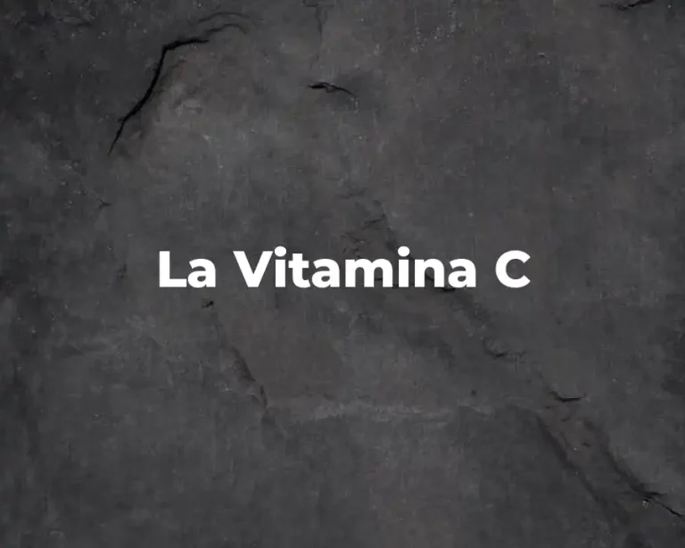 La Vitamina C