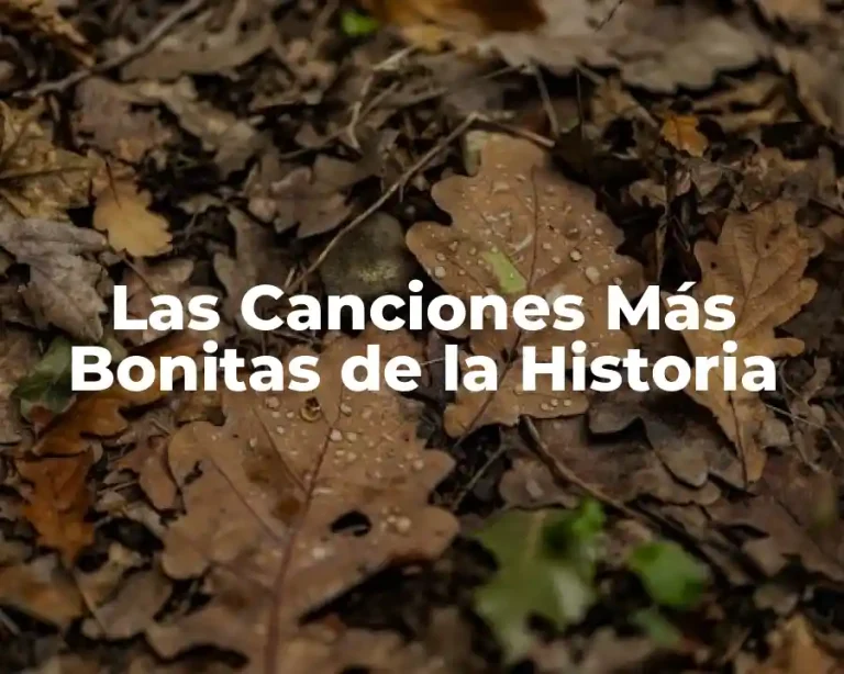 Las Canciones Más Bonitas de la Historia