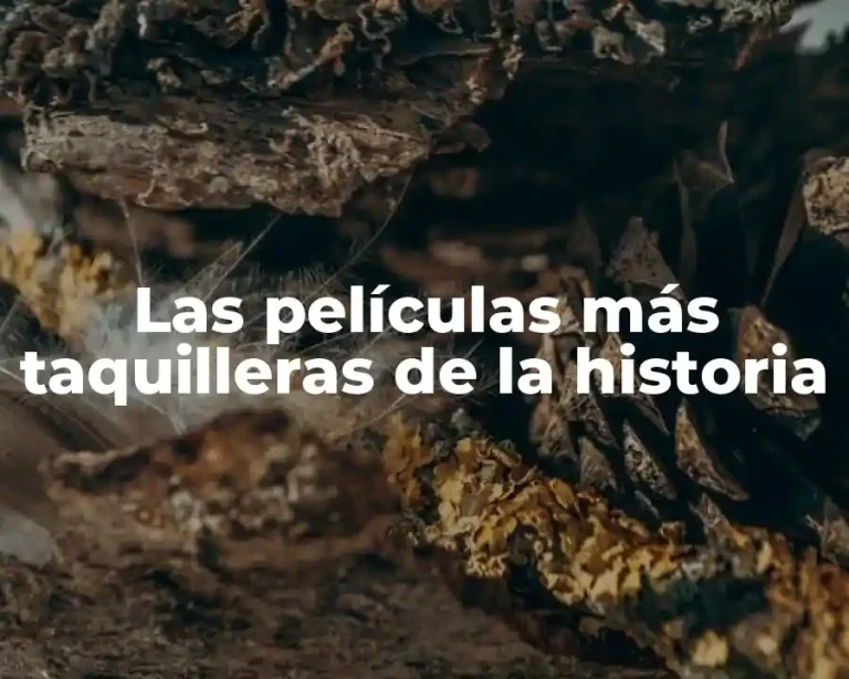 Las películas más taquilleras de la historia