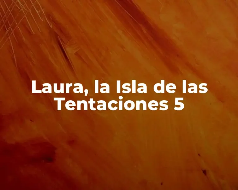Laura, la Isla de las Tentaciones 5