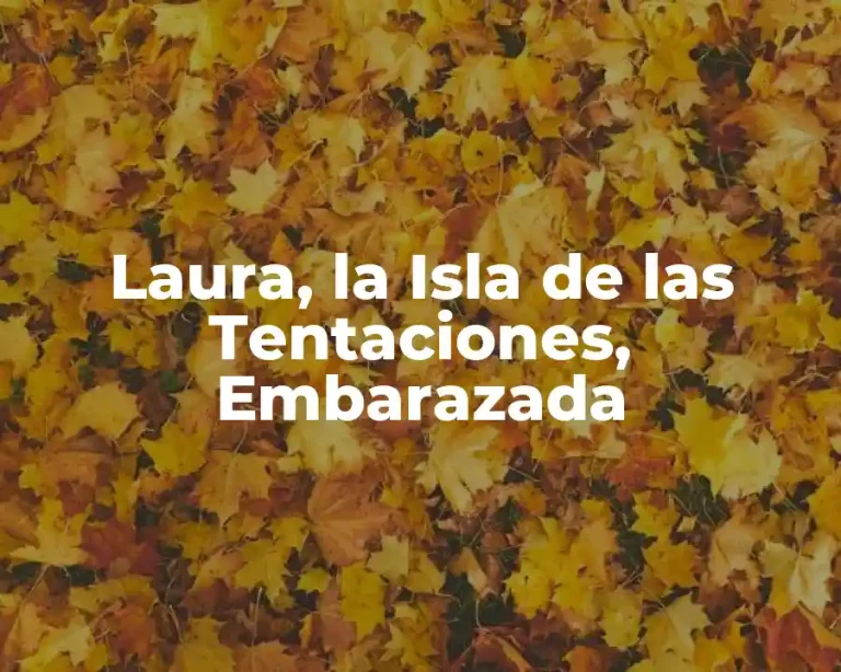Laura, la Isla de las Tentaciones, Embarazada
