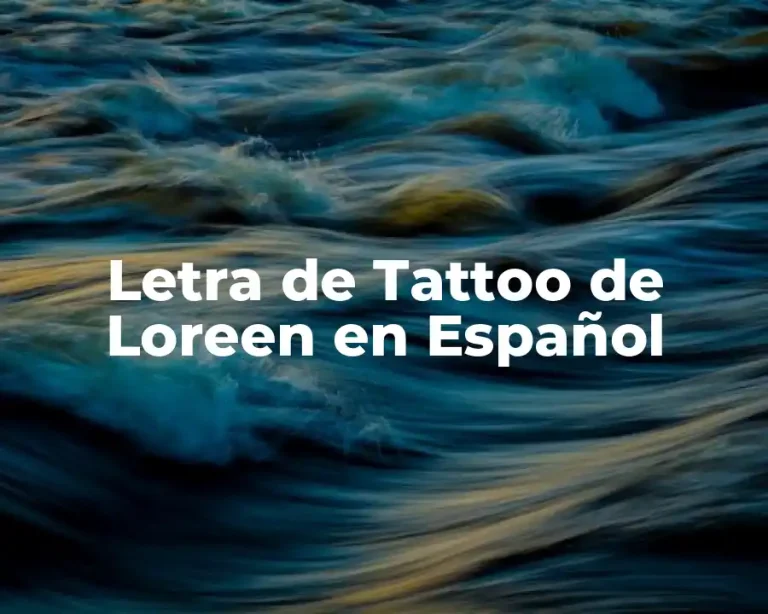 Letra de Tattoo de Loreen en Español