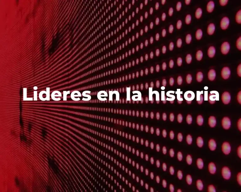 Lideres en la historia