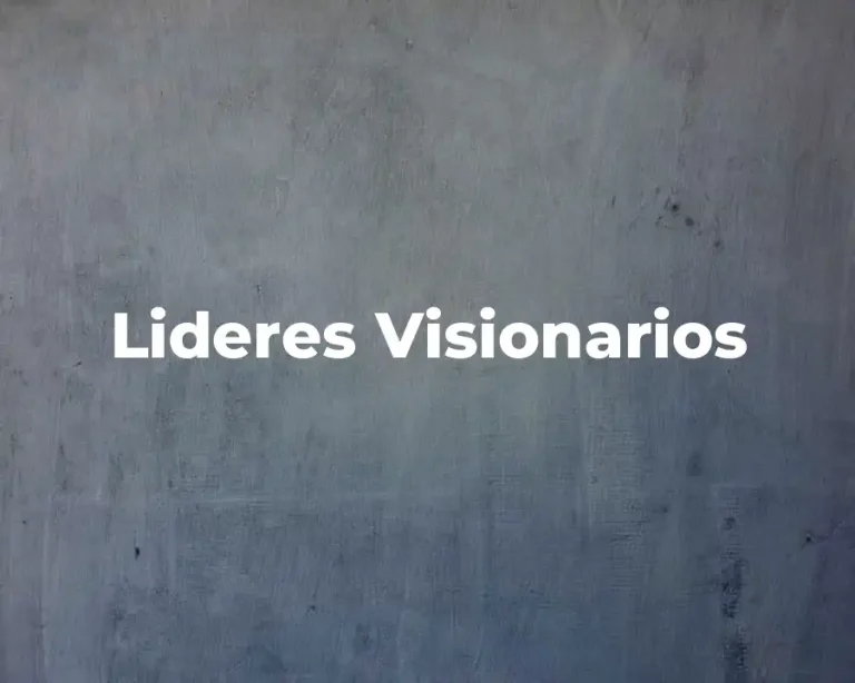 Lideres Visionarios