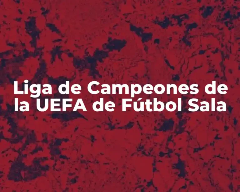Liga de Campeones de la UEFA de Fútbol Sala