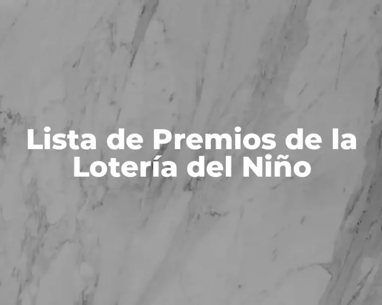 Lista de Premios de la Lotería del Niño